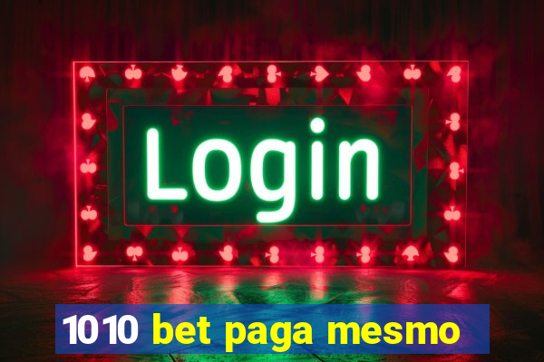 1010 bet paga mesmo